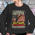 Freedom Isnt Freegiftproud Daughter Of A Vietnam Veteran Dad Meaningful Gift Women Sweatshirt Gifts for Her