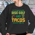 Funny Disc Golf Mens Taco Lover Frisbee Golfer Women Sweatshirt Gifts for Her