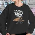 Funny English Bulldog Mom Life Is Ruff Women Sweatshirt Gifts for Her