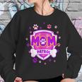 Funny Mom Patrol - Dog Mom Dad For Men Women Women Sweatshirt Gifts for Her