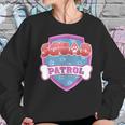 Funny Squad Patrol - Dog Mom Dad For Men Women Women Sweatshirt Gifts for Her