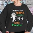 Im The Grand Mummy And I Love My Little Monsters Grandma Women Sweatshirt Gifts for Her