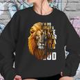 I’M No Longer A Slave To Fear Child Of God Lion Shirt Women Sweatshirt Gifts for Her