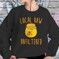 Local Raw Unfiltered Beekeeping Honey Bee Hive Women Sweatshirt Gifts for Her