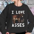 I Love Asses Funny Donkey Burro Animal Women Sweatshirt Gifts for Her