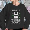 Marijuana Pun Alpaca Nother Bowl Women Sweatshirt Gifts for Her