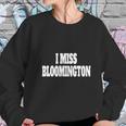 I Miss Bloomington Cream Crimson University Alumni T-Shirt Women Sweatshirt Gifts for Her