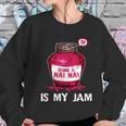 Being A Nai Nai Is My Jam Grandmother Grandma Mothers Day Gift Women Sweatshirt Gifts for Her