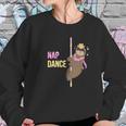 Nap Dance Sloth Funny Pole Dancer Dancing Pun Gift Women Sweatshirt Gifts for Her