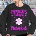 Paramedics Wife Princess Valentine Gift Women Sweatshirt Gifts for Her