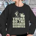 There Go The Goddamn Brownies Women Sweatshirt Gifts for Her