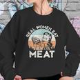 Real Women Eat Meat Funny Vintage Carnivore T-Shirt Women Sweatshirt Gifts for Her