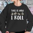 This Is How I Roll Pug Cute Dog Lover Owner Men Women Gift Women Sweatshirt Gifts for Her