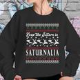 SaturnaliaShirt Keep Saturn Ugly Christmas Sweater Znw Women Sweatshirt Gifts for Her