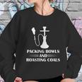 Shisha Packing Bowls & Roasting Coals Women Sweatshirt Gifts for Her