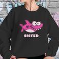 Sister Of The Baby Shark Birthday Women Sweatshirt Gifts for Her