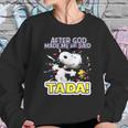 Snoopy After God Made Me Said Tada Women Sweatshirt Gifts for Her