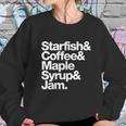 Starfish And Coffee Maple Syrup And Jam Women Sweatshirt Gifts for Her