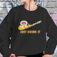 Stella Artois Beer Just Drink It Women Sweatshirt Gifts for Her