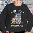 Teddy Boozedevelt Theodore Roosevelt 4Th Of July Men Women Tshirt Women Sweatshirt Gifts for Her