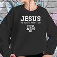 Texas Am Aggies Jesus 12Th Man Apparel Women Sweatshirt Gifts for Her