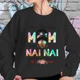 I Have Two Titles Mom And Nai Nai Tie Dye Mothers Day Cute Gift Women Sweatshirt Gifts for Her