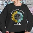 Whisper Words Of Wisdom Let It Be Hippie Sunflower Peace Women Sweatshirt Gifts for Her