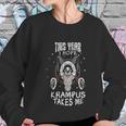 This Year I Hope Krampus Takes Me Christmas Women Sweatshirt Gifts for Her