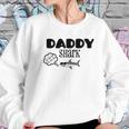 Daddy Shark Quote Best Christmas Gifts For Dad Women Sweatshirt Gifts for Her