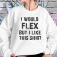 I Would Flex Nobody Cares Christmas Women Sweatshirt Gifts for Her