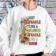 Frida Kahlo Not Fragile Like A Flower Fragile Like A Bomb Women Sweatshirt Gifts for Her