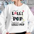 Funny Lolli Pop Lollipop Grandparents Couples Women Sweatshirt Gifts for Her