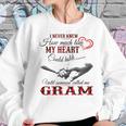 Gram Grandma Gift Until Someone Called Me Gram Women Sweatshirt Gifts for Her