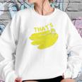 Guerrilla Thats Bananas Funny Monkey Banana Women Sweatshirt Gifts for Her