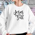 Jesus Saves Yall Southern Christian Womens Women Sweatshirt Gifts for Her