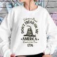 Liberty Or Death Don’T Tread On Me Ladies Womens Women Sweatshirt Gifts for Her