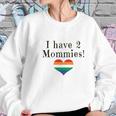 Mirage Pet Products I Have 2 Mommies Women Sweatshirt Gifts for Her