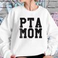 Pta Mom Women Sweatshirt Gifts for Her