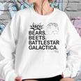 Squatch King Threads Bears Beets Battlestar Galactica Women Sweatshirt Gifts for Her