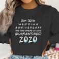 Our 50Th Wedding Anniversary The One Where Quarantined 2020 Women Sweatshirt Gifts for Women