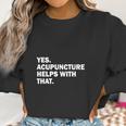 Womens Acupuncture Cute Shirt Women Sweatshirt Gifts for Women