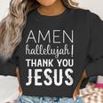 Amen Hallelujah Thank You Jesus Funny Faith Based Women Sweatshirt Gifts for Women