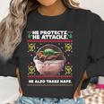 Baby Yoda He Protects He Attacks He Also Takes Naps Christmas Sweater Women Sweatshirt Gifts for Women