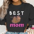 Best Mom Ever Mothers Day Sloth Women Sweatshirt Gifts for Women