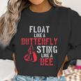 Boxing Float Like A Butterfly Sting Like A Bee Women Sweatshirt Gifts for Women