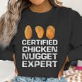 Certified Chicken Nugget Expert Funny Chicken Nugge Women Sweatshirt Gifts for Women