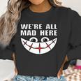 Chesire Catmen Women Kids Alice In Wonderland Women Sweatshirt Gifts for Women