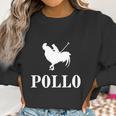 Chicken Pollo Women Sweatshirt Gifts for Women