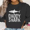 Daddy Shark Black Best Christmas Gifts For Dad Women Sweatshirt Gifts for Women