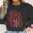 Dead Kennedys Too Drunk Women Sweatshirt Gifts for Women